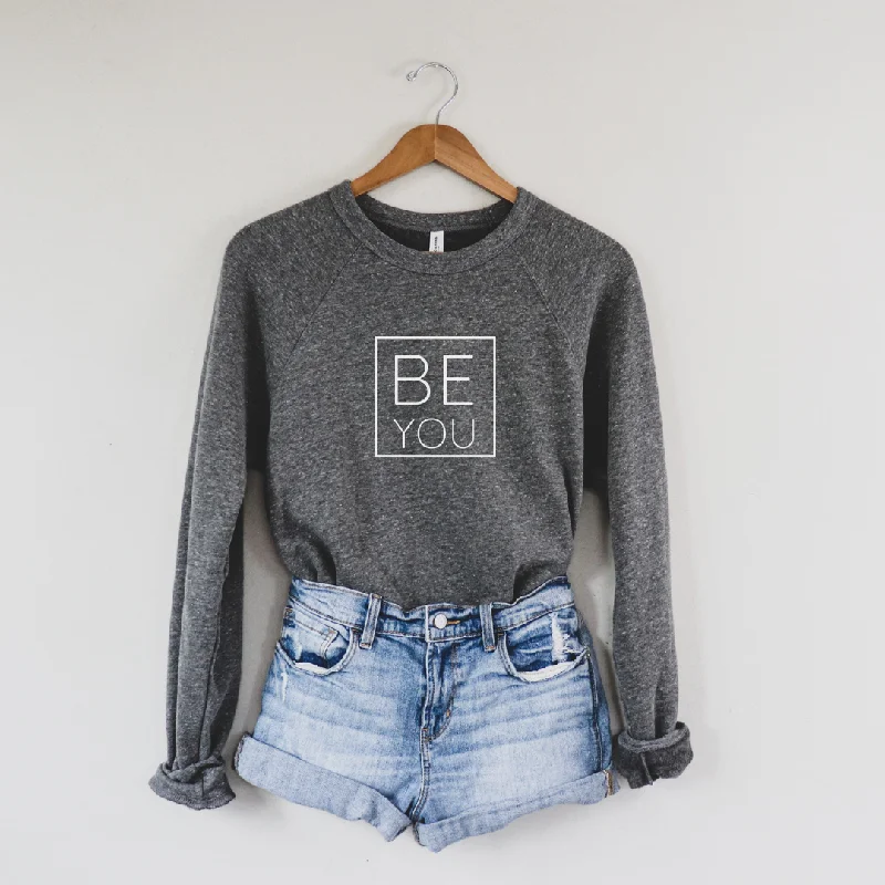 BE YOU | Unisex Ultra Premium Crewneck Sweater