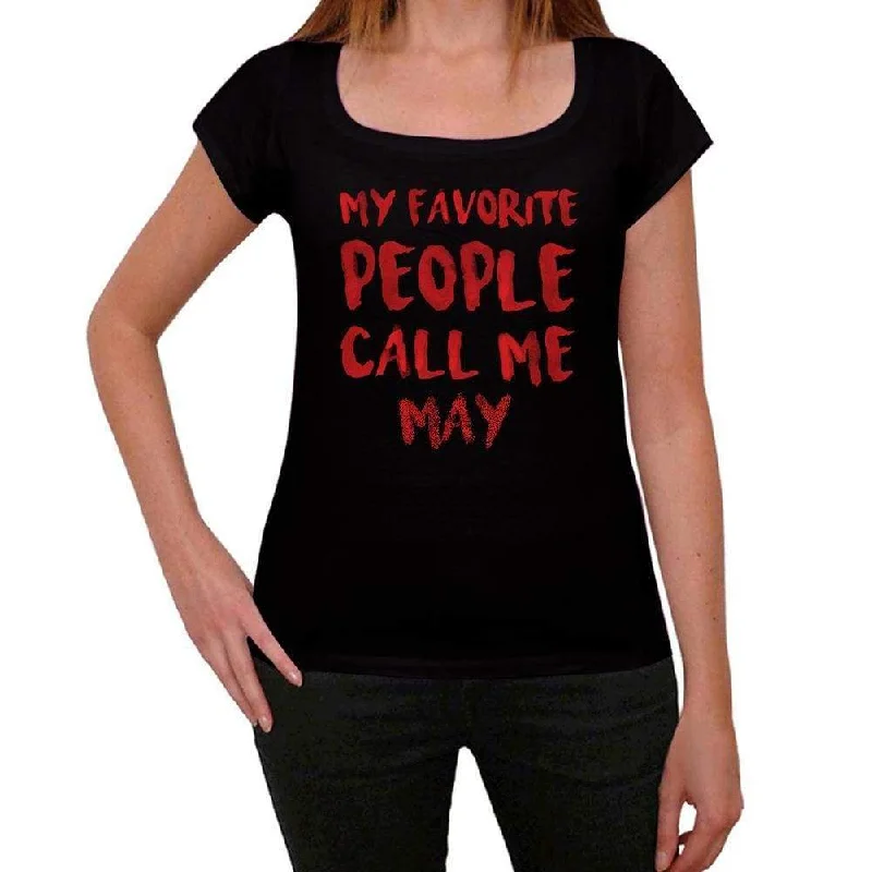 My Favorite People Call Me May , Black, Women's Short Sleeve Round Neck T-shirt, gift t-shirt 00371